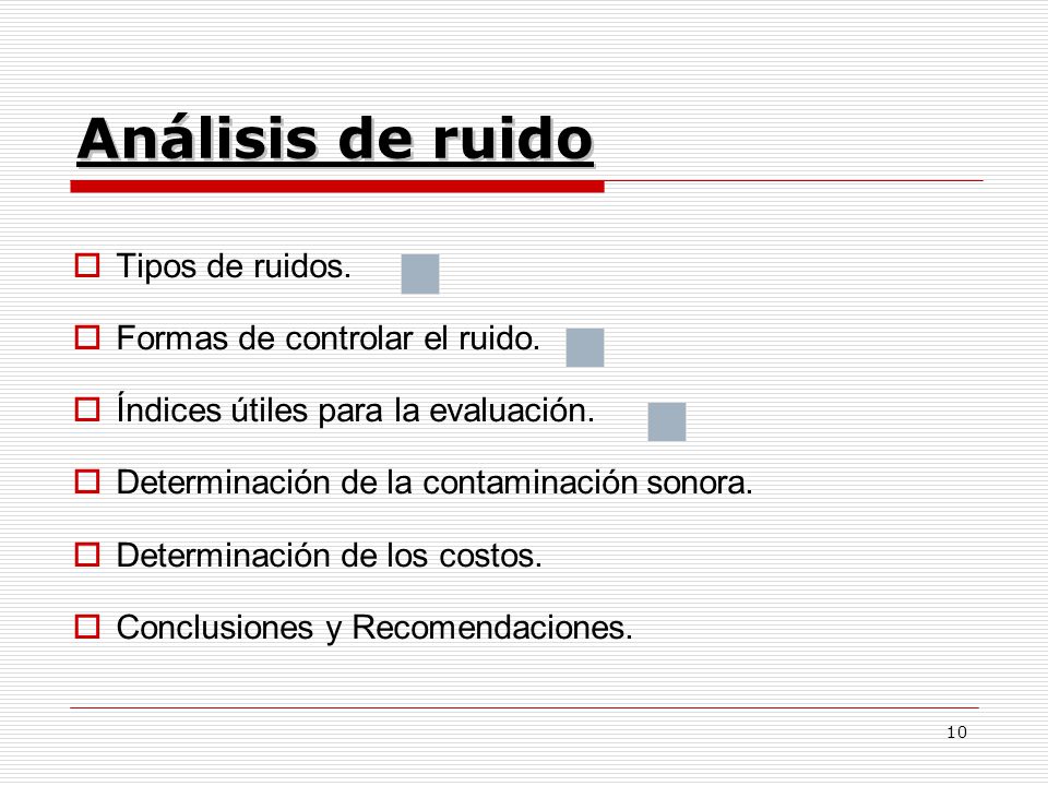 Análisis de ruido Tipos de ruidos. Formas de controlar el ruido.