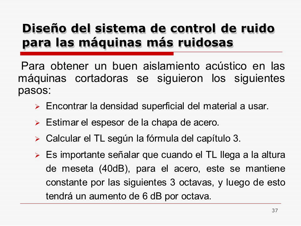 Diseño del sistema de control de ruido para las máquinas más ruidosas