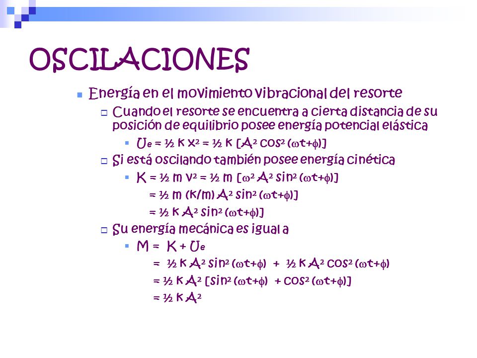 OSCILACIONES Energía en el movimiento vibracional del resorte