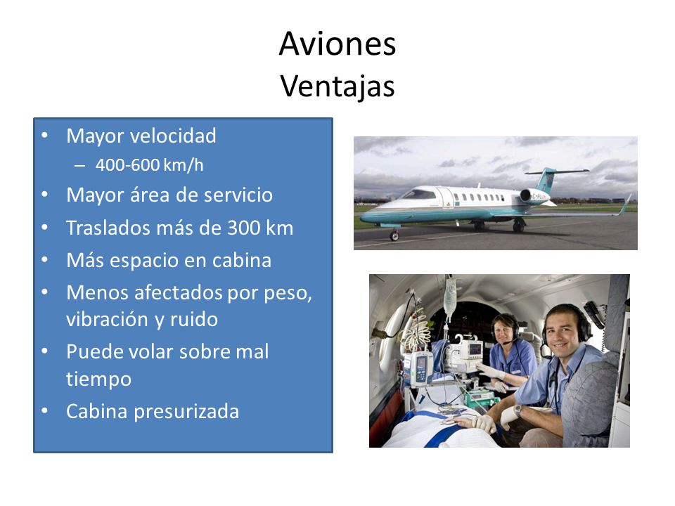 Aviones Ventajas Mayor velocidad Mayor área de servicio