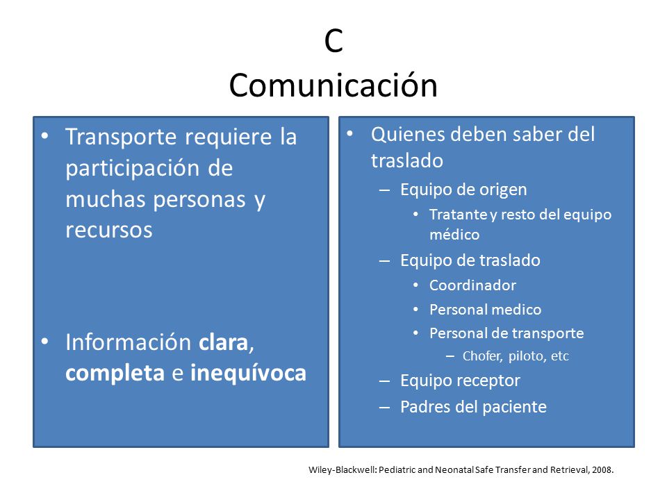 C Comunicación Transporte requiere la participación de muchas personas y recursos. Información clara, completa e inequívoca.