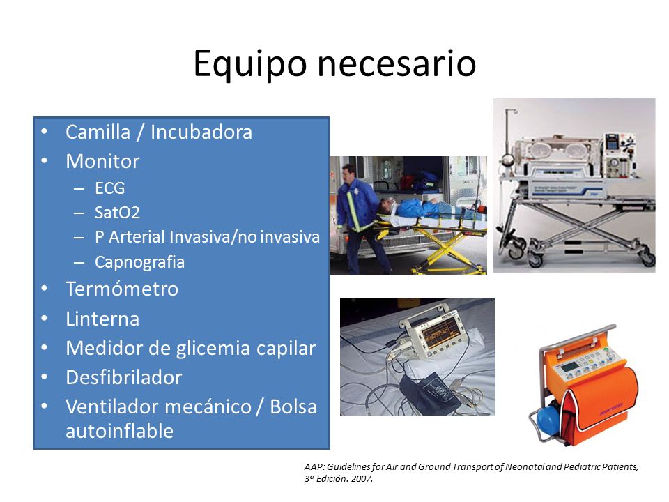 Equipo necesario Camilla / Incubadora Monitor Termómetro Linterna