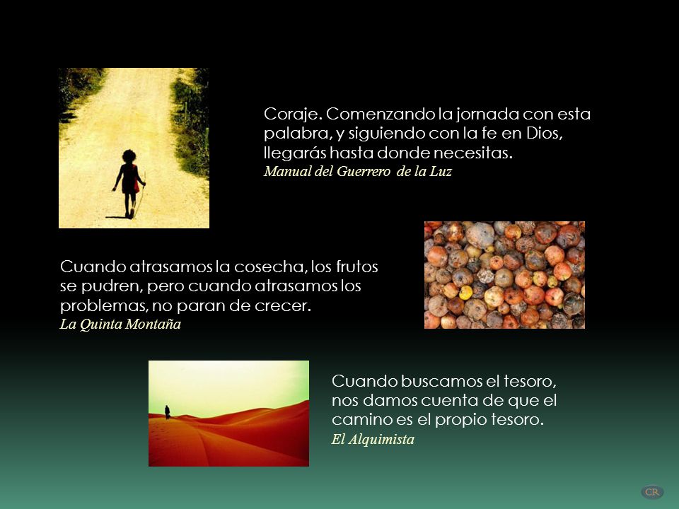 Coraje. Comenzando la jornada con esta
