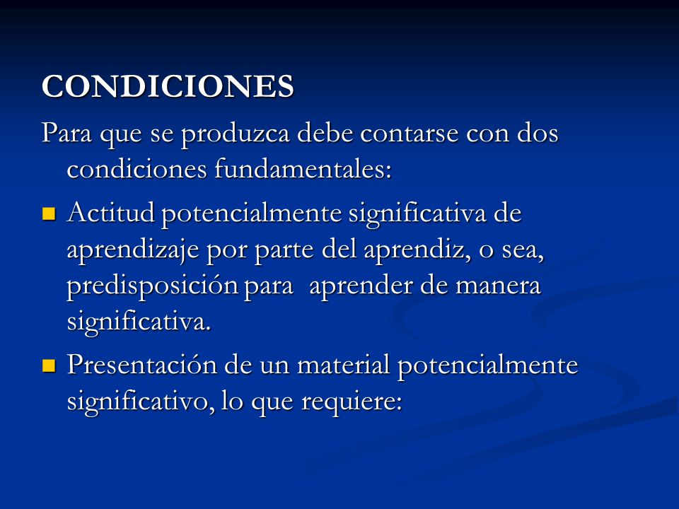 CONDICIONES Para que se produzca debe contarse con dos condiciones fundamentales: