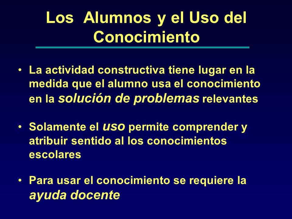 Los Alumnos y el Uso del Conocimiento