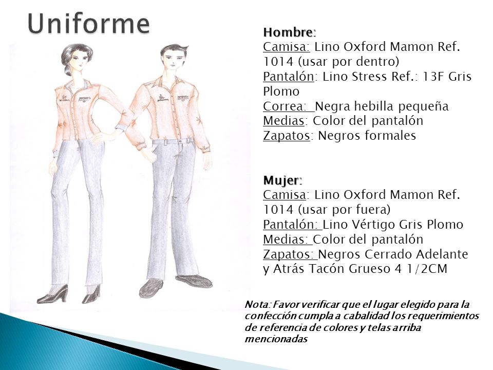 Uniforme Hombre: Camisa: Lino Oxford Mamon Ref (usar por dentro)