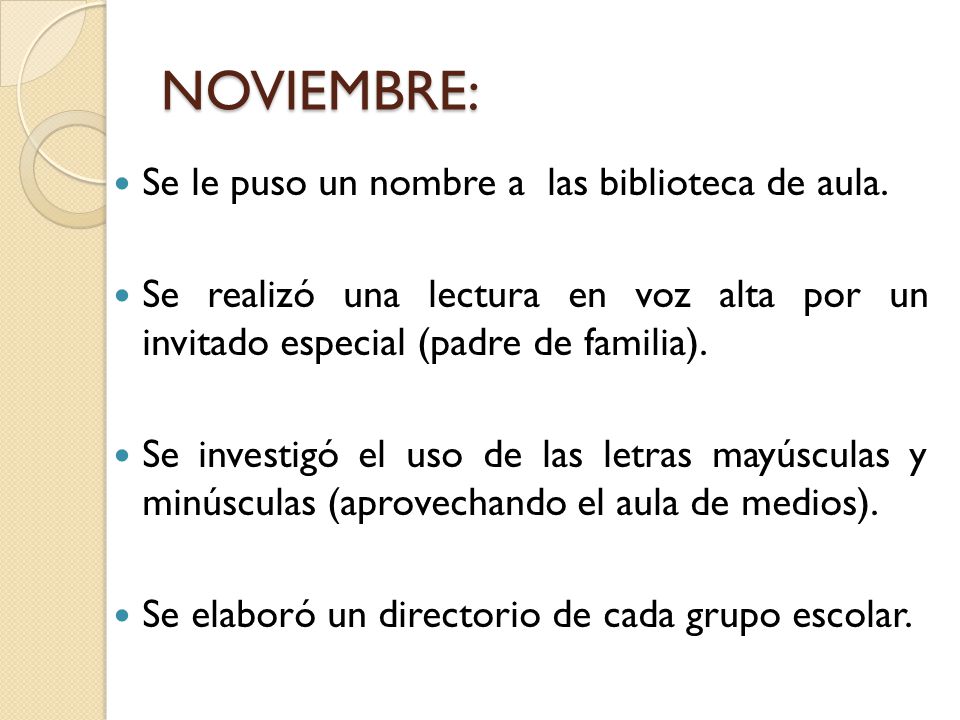 NOVIEMBRE: Se le puso un nombre a las biblioteca de aula.