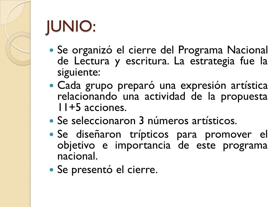 JUNIO: Se organizó el cierre del Programa Nacional de Lectura y escritura. La estrategia fue la siguiente: