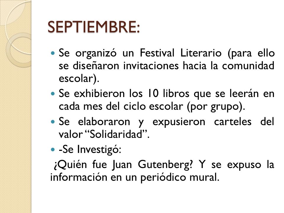 SEPTIEMBRE: Se organizó un Festival Literario (para ello se diseñaron invitaciones hacia la comunidad escolar).