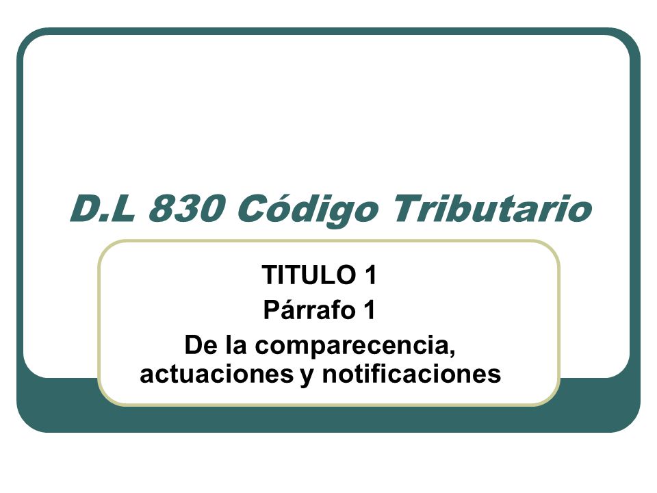 TITULO 1 Párrafo 1 De la comparecencia, actuaciones y notificaciones