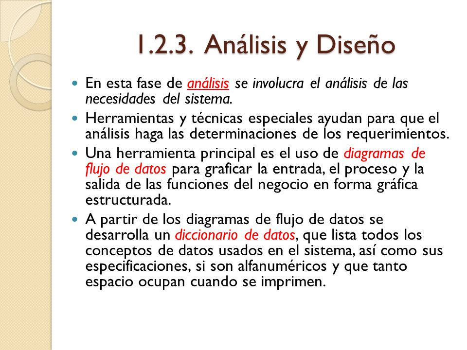 Análisis y Diseño En esta fase de análisis se involucra el análisis de las necesidades del sistema.