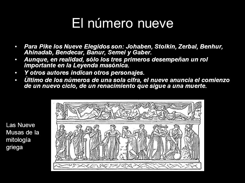 El número nueve Para Pike los Nueve Elegidos son: Johaben, Stolkin, Zerbal, Benhur, Ahinadab, Bendecar, Banur, Semei y Gaber.