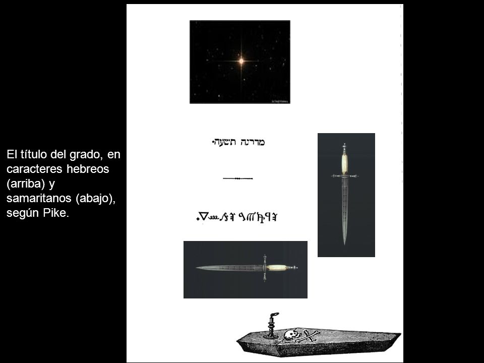 El título del grado, en caracteres hebreos (arriba) y samaritanos (abajo), según Pike.