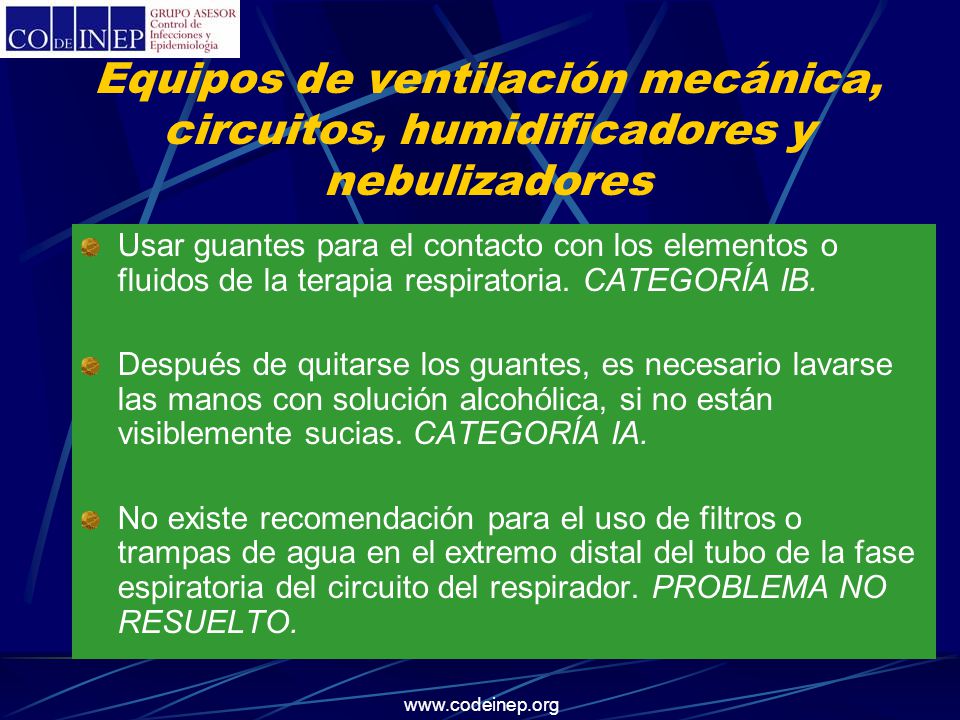 Equipos de ventilación mecánica, circuitos, humidificadores y nebulizadores