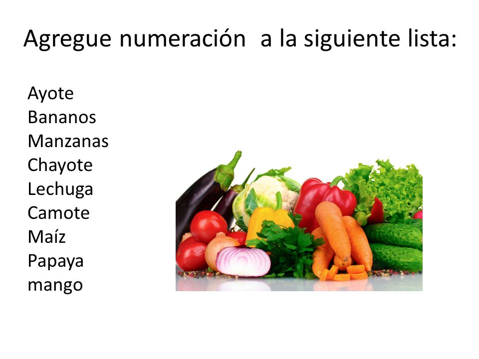 Agregue numeración a la siguiente lista: