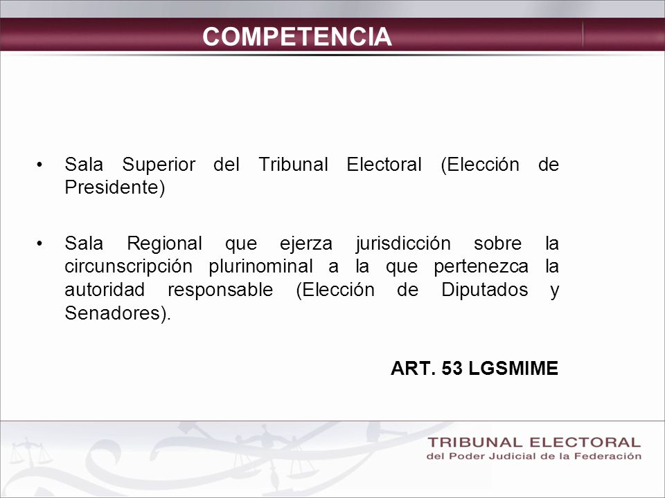 COMPETENCIA Sala Superior del Tribunal Electoral (Elección de Presidente)