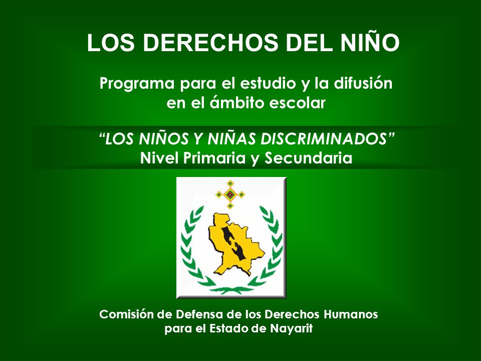LOS DERECHOS DEL NIÑO Programa para el estudio y la difusión