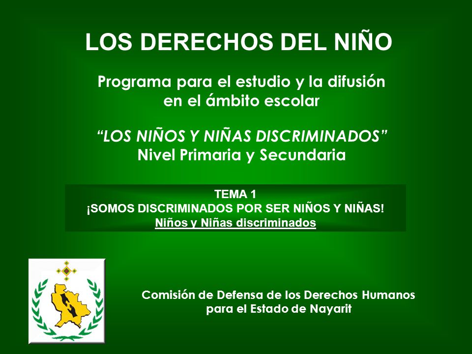 LOS DERECHOS DEL NIÑO Programa para el estudio y la difusión