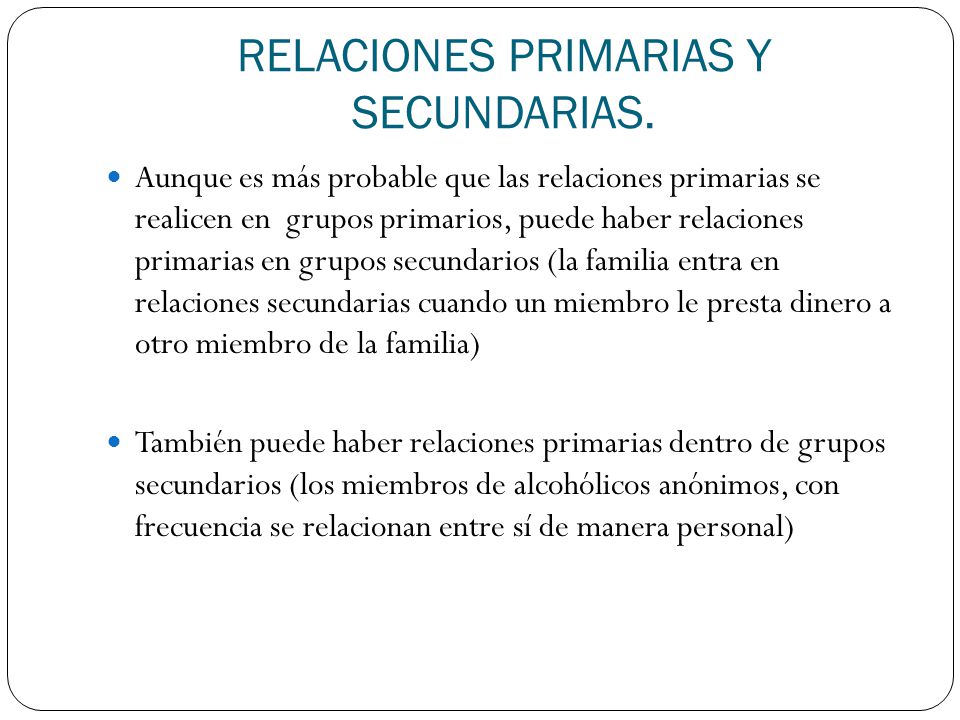 RELACIONES PRIMARIAS Y SECUNDARIAS.