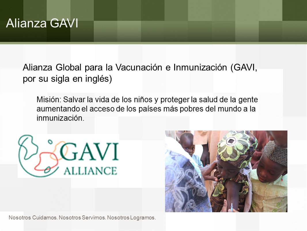 Alianza GAVI Alianza Global para la Vacunación e Inmunización (GAVI, por su sigla en inglés)