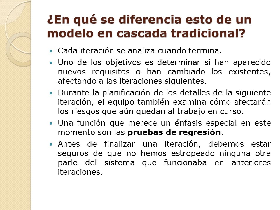 ¿En qué se diferencia esto de un modelo en cascada tradicional