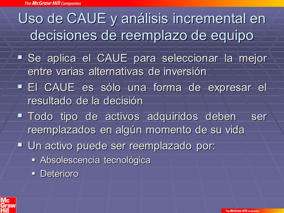 Uso de CAUE y análisis incremental en decisiones de reemplazo de equipo