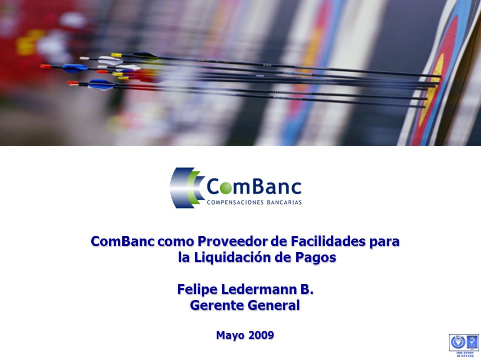 ComBanc como Proveedor de Facilidades para la Liquidación de Pagos