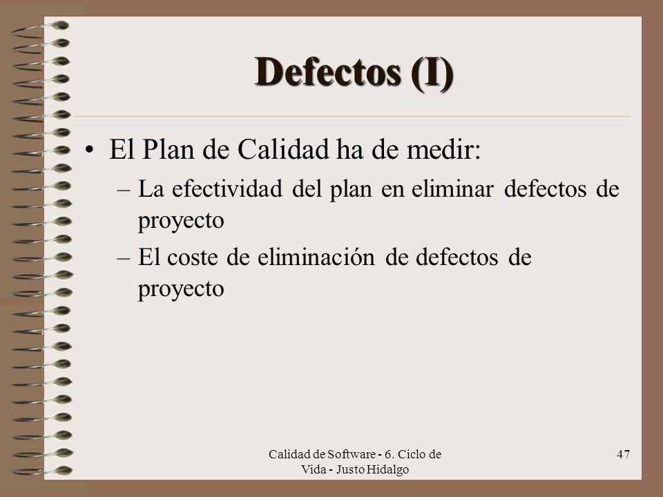 Calidad de Software - 6. Ciclo de Vida - Justo Hidalgo