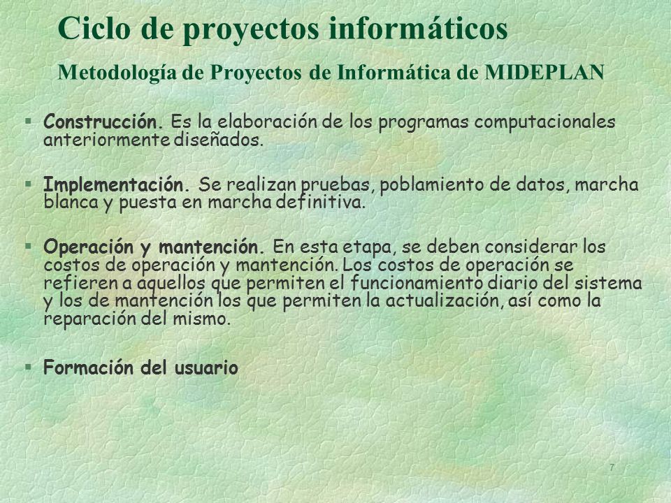 Ciclo de proyectos informáticos Metodología de Proyectos de Informática de MIDEPLAN