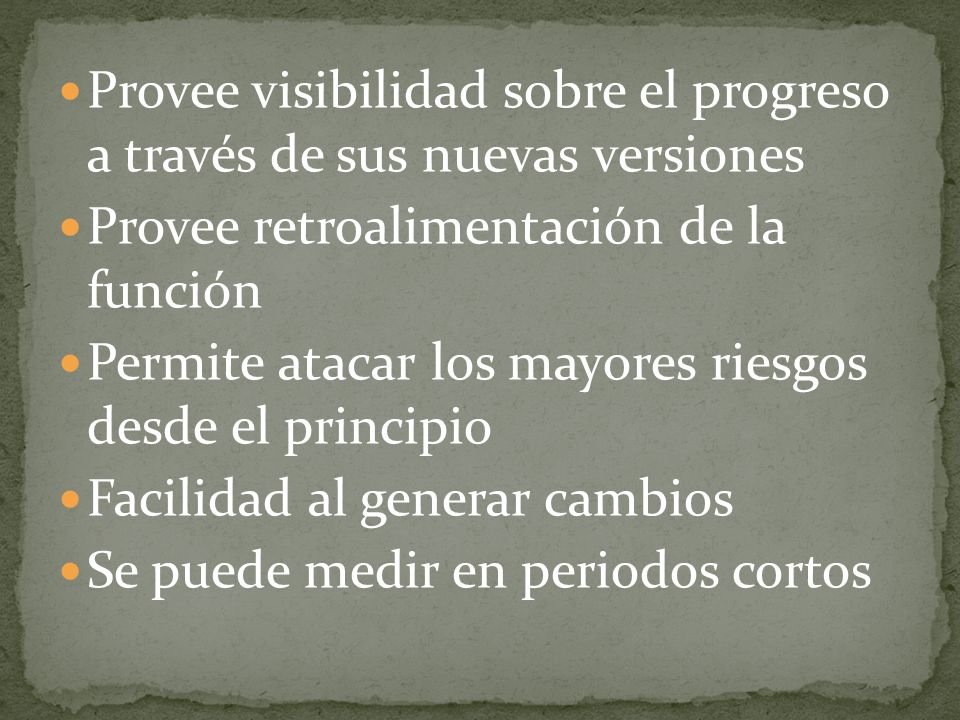 Provee visibilidad sobre el progreso a través de sus nuevas versiones