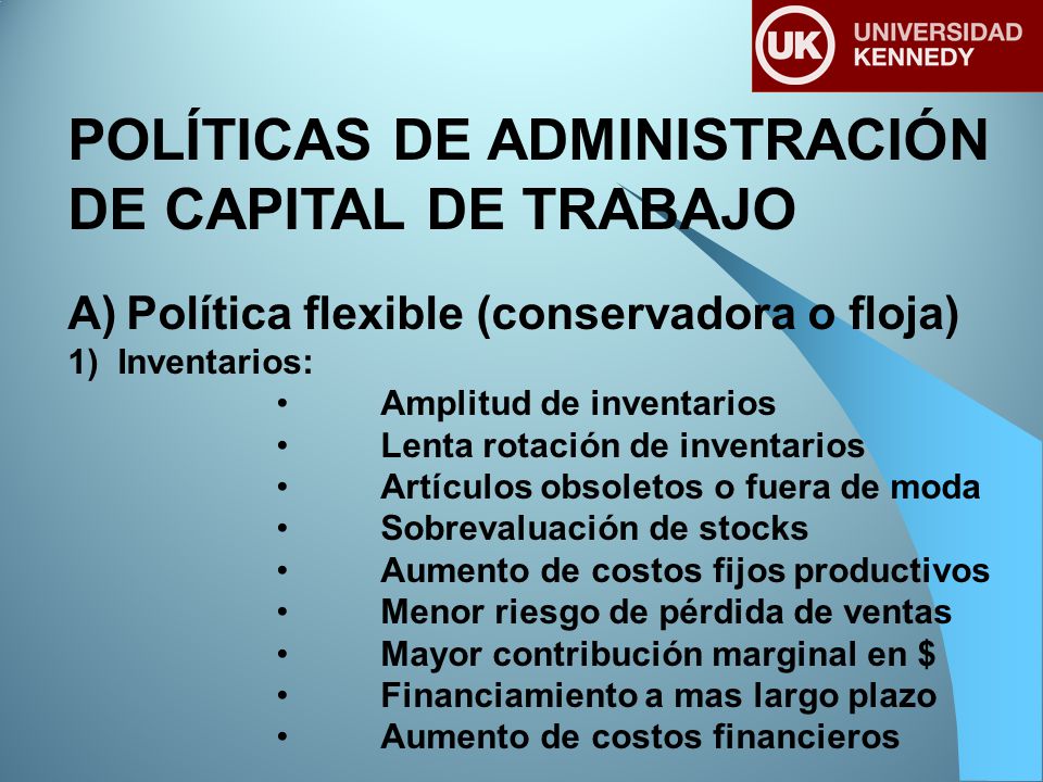 POLÍTICAS DE ADMINISTRACIÓN DE CAPITAL DE TRABAJO