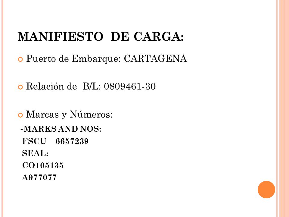 MANIFIESTO DE CARGA: Puerto de Embarque: CARTAGENA