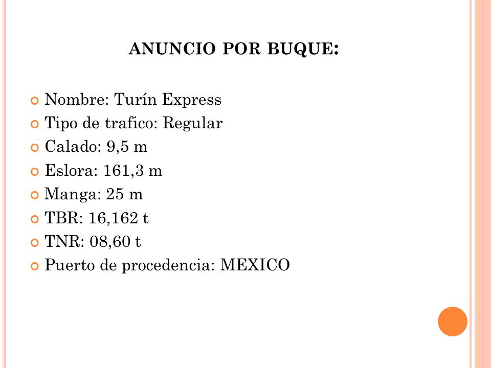 anuncio por buque: Nombre: Turín Express Tipo de trafico: Regular