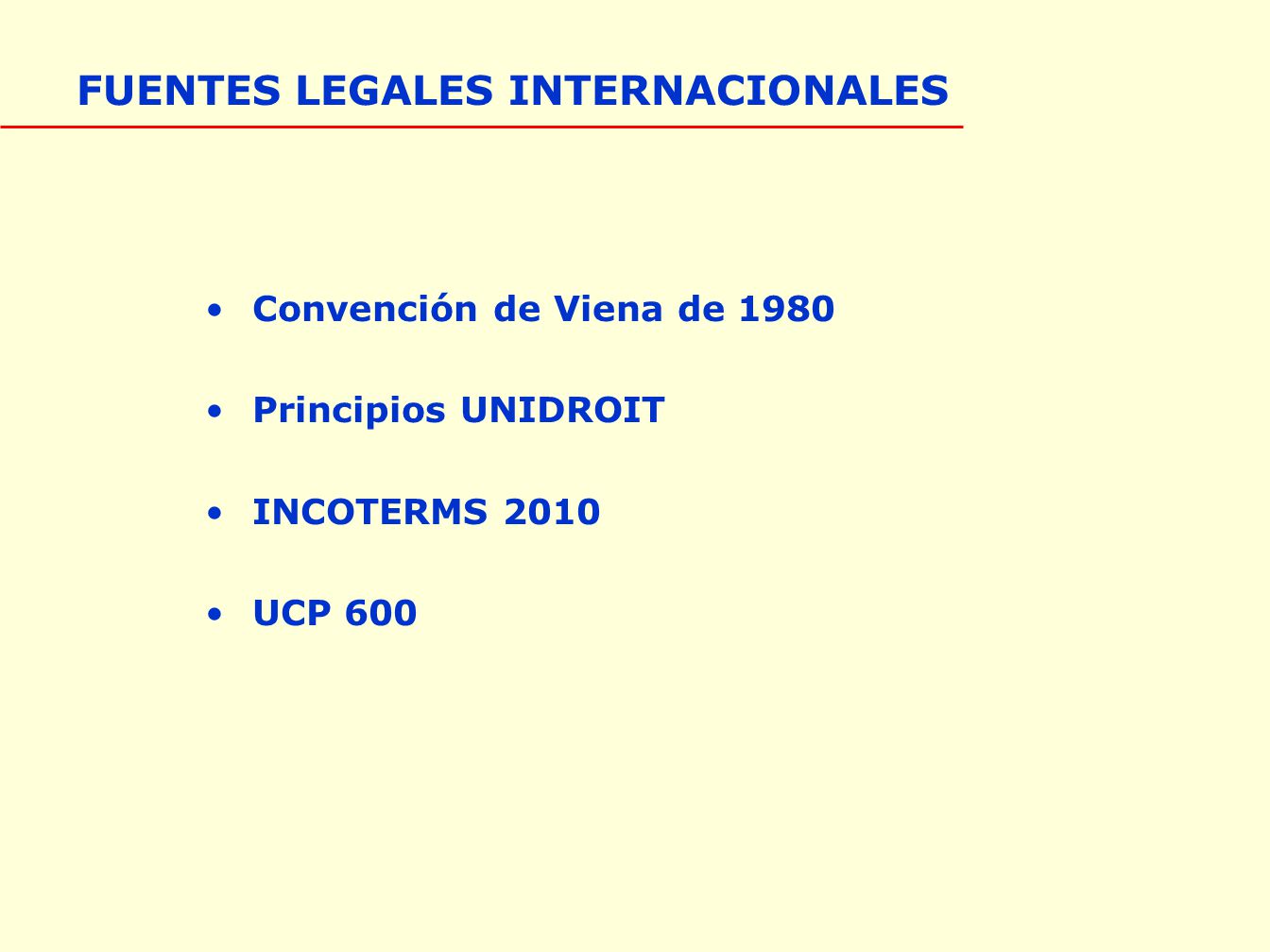 FUENTES LEGALES INTERNACIONALES