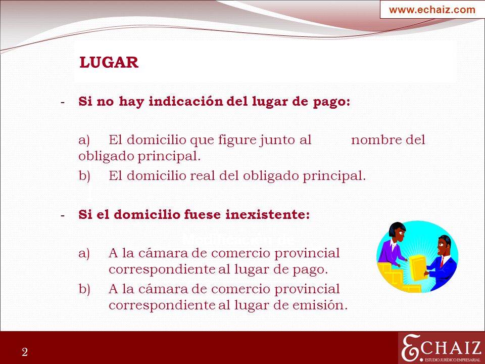 LUGAR Modificación de Si no hay indicación del lugar de pago: