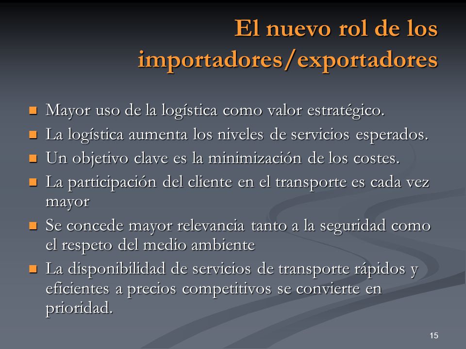 El nuevo rol de los importadores/exportadores