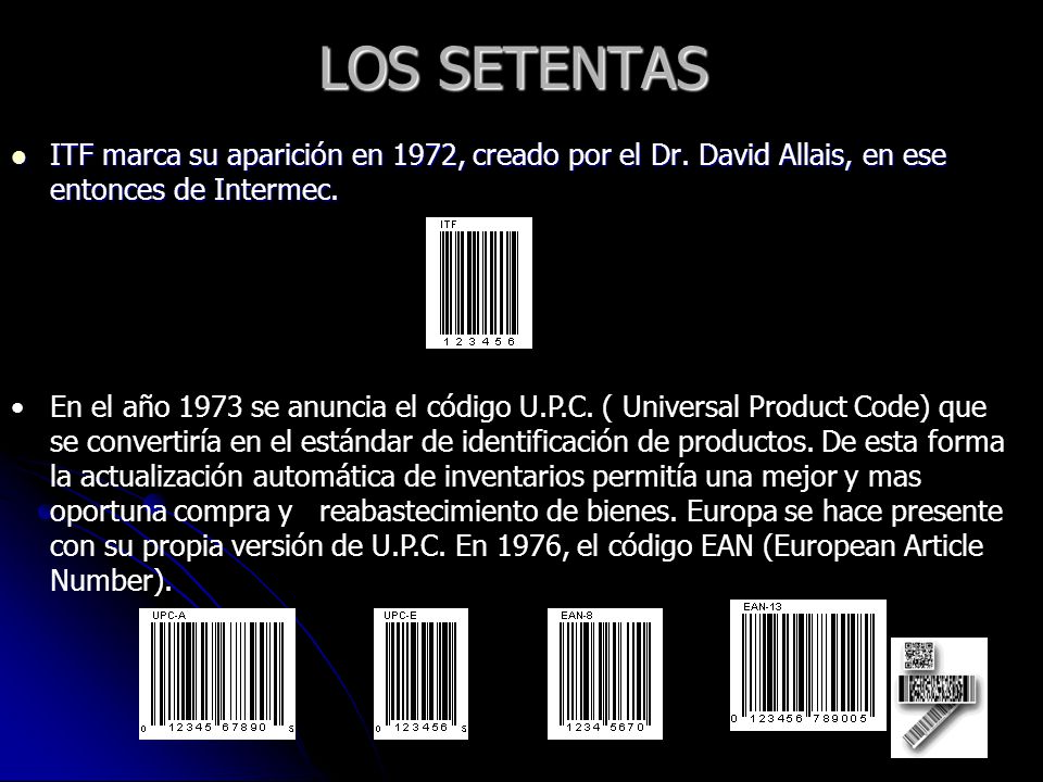 LOS SETENTAS ITF marca su aparición en 1972, creado por el Dr. David Allais, en ese entonces de Intermec.