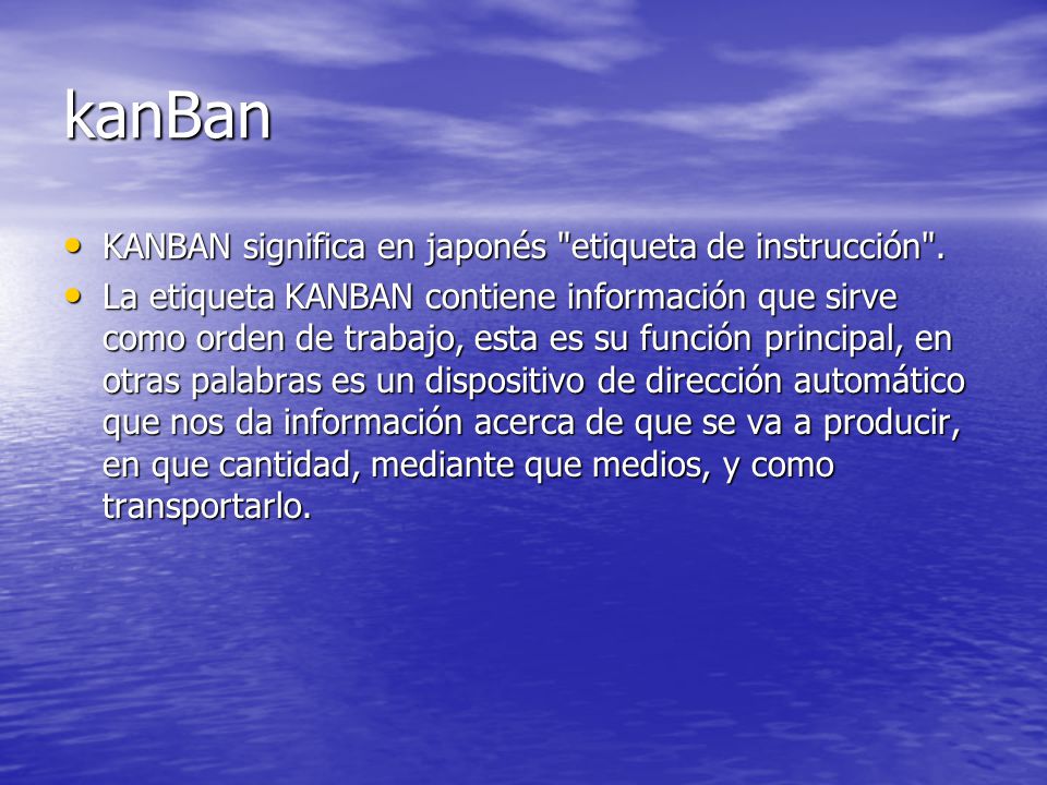 kanBan KANBAN significa en japonés etiqueta de instrucción .