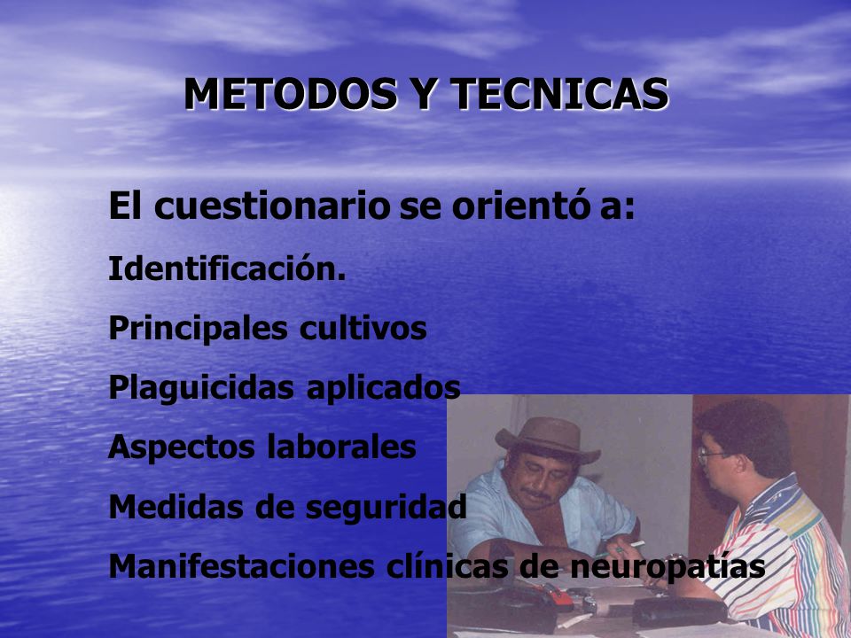 METODOS Y TECNICAS El cuestionario se orientó a: Identificación.
