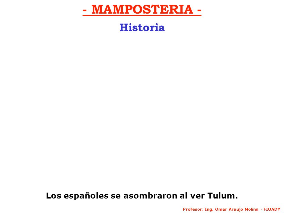 Los españoles se asombraron al ver Tulum.