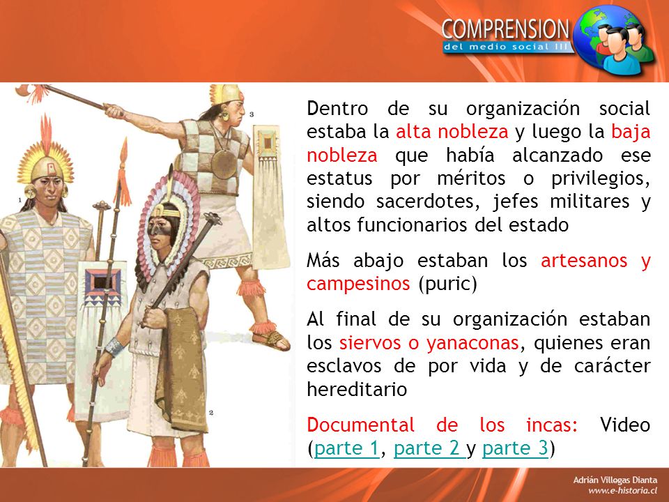 Dentro de su organización social estaba la alta nobleza y luego la baja nobleza que había alcanzado ese estatus por méritos o privilegios, siendo sacerdotes, jefes militares y altos funcionarios del estado