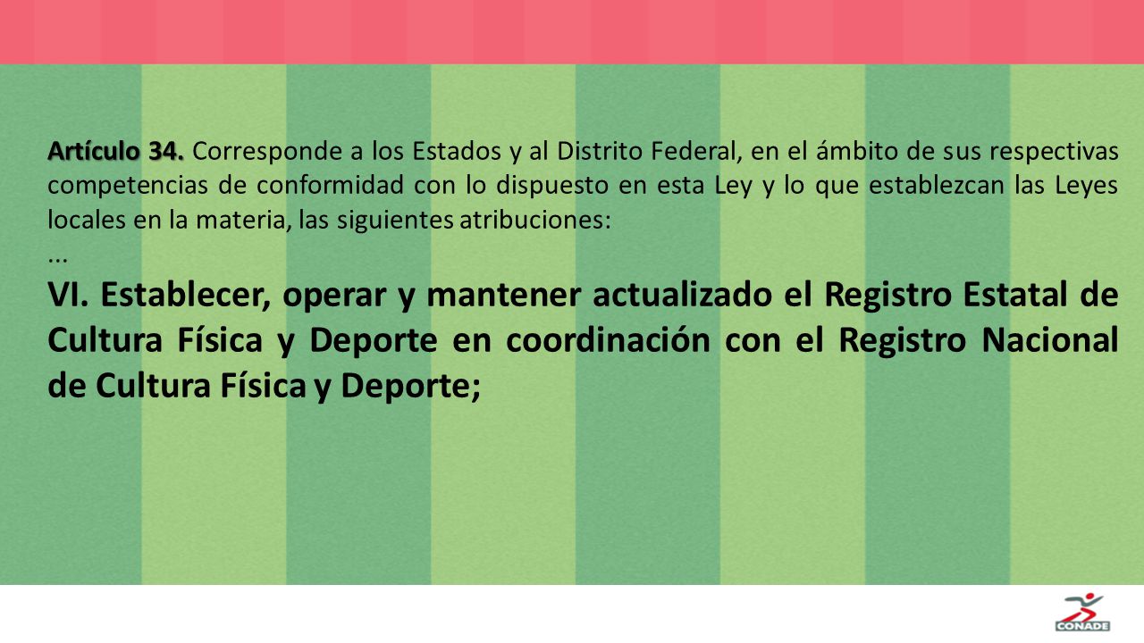 Artículo 34. Corresponde a los Estados y al Distrito Federal, en el ámbito de sus respectivas competencias de conformidad con lo dispuesto en esta Ley y lo que establezcan las Leyes locales en la materia, las siguientes atribuciones: