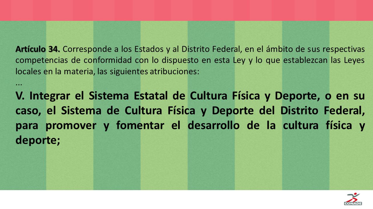 Artículo 34. Corresponde a los Estados y al Distrito Federal, en el ámbito de sus respectivas competencias de conformidad con lo dispuesto en esta Ley y lo que establezcan las Leyes locales en la materia, las siguientes atribuciones: