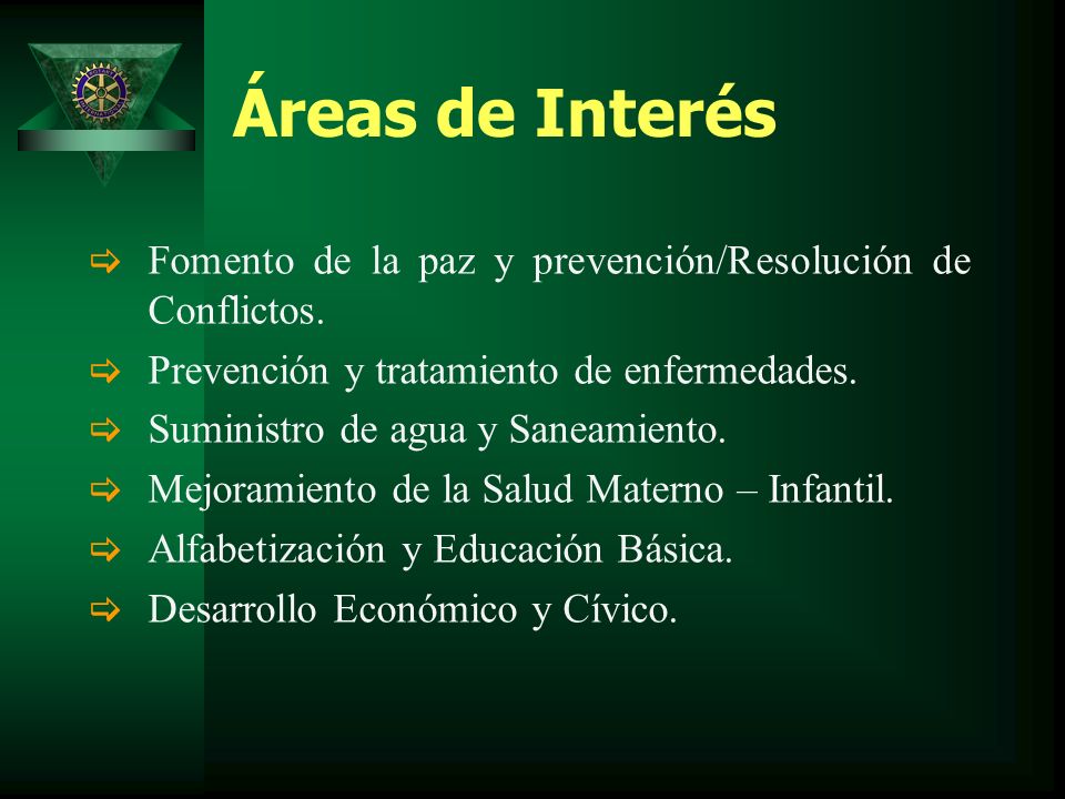 Áreas de Interés Fomento de la paz y prevención/Resolución de Conflictos. Prevención y tratamiento de enfermedades.