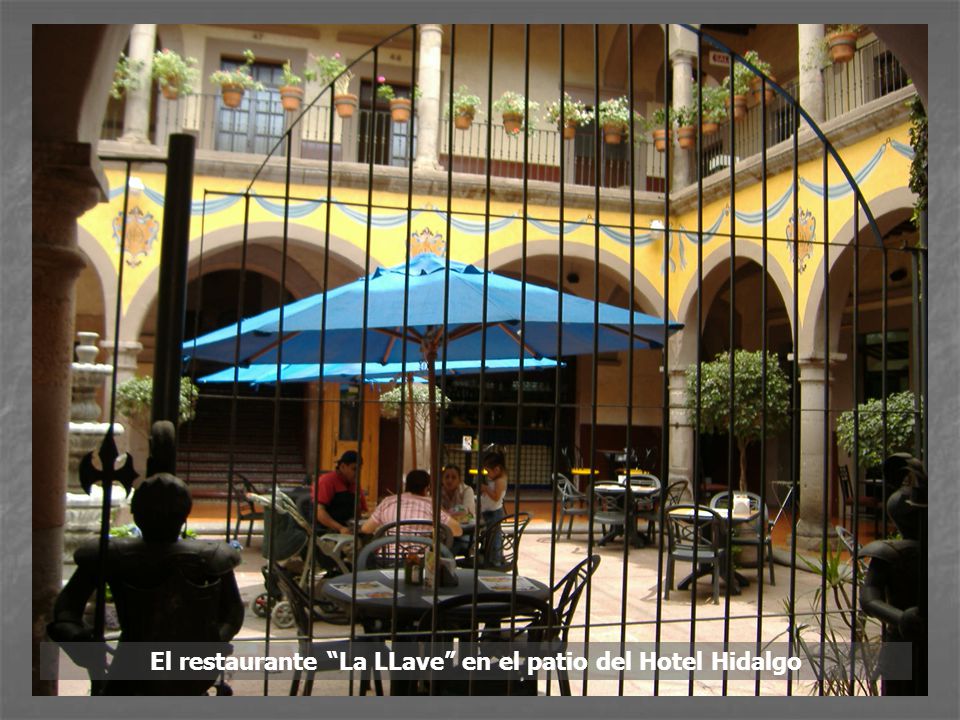 El restaurante La LLave en el patio del Hotel Hidalgo