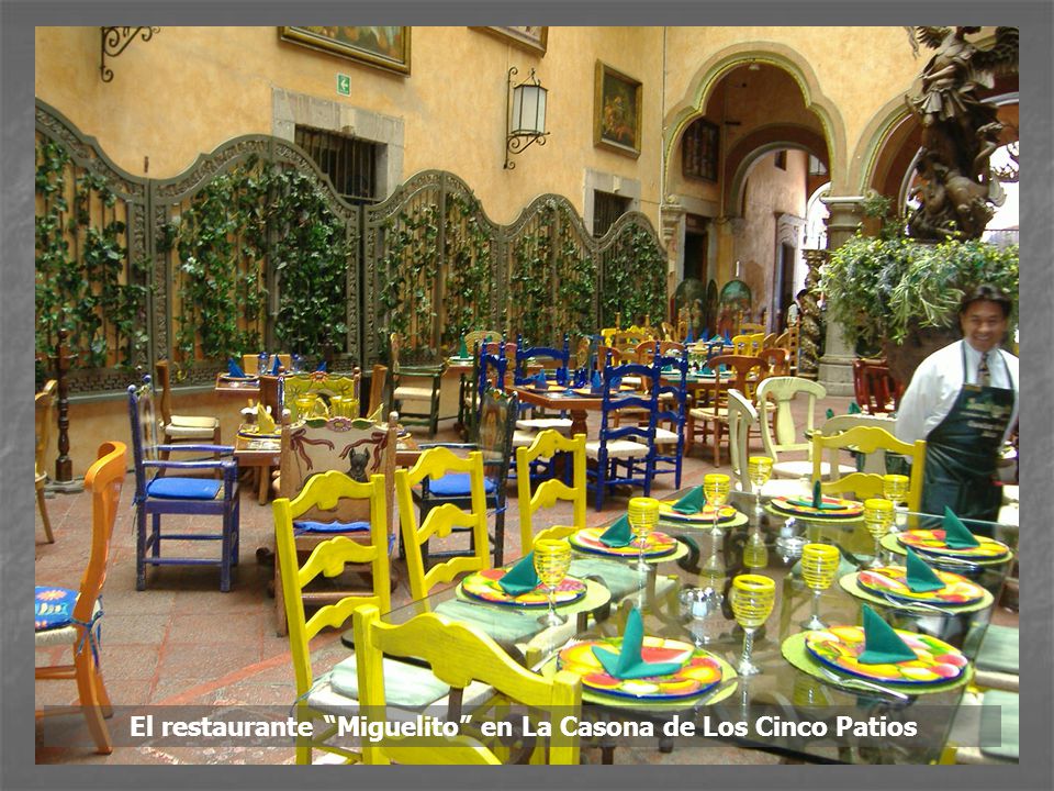 El restaurante Miguelito en La Casona de Los Cinco Patios