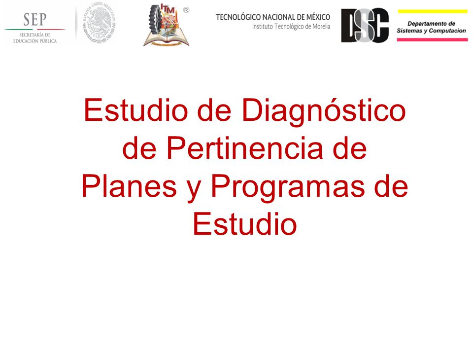Estudio de Diagnóstico de Pertinencia de Planes y Programas de Estudio