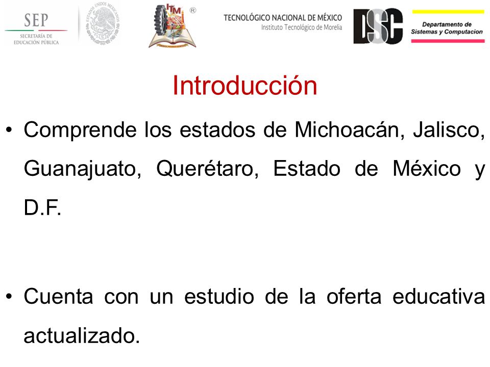 Introducción Comprende los estados de Michoacán, Jalisco, Guanajuato, Querétaro, Estado de México y D.F.