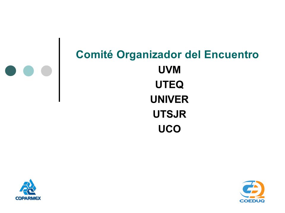 Comité Organizador del Encuentro UVM UTEQ UNIVER UTSJR UCO