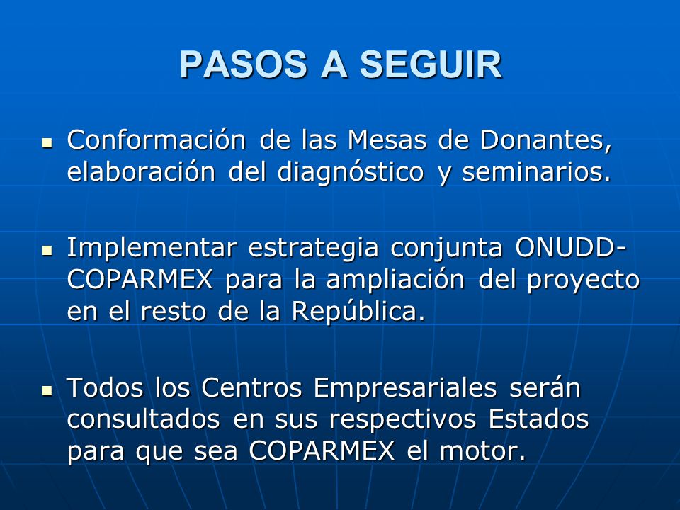 PASOS A SEGUIR Conformación de las Mesas de Donantes, elaboración del diagnóstico y seminarios.